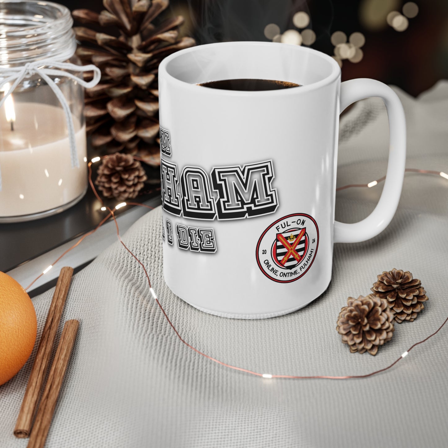 I'm Fulhan Till I Die (White) - Mug