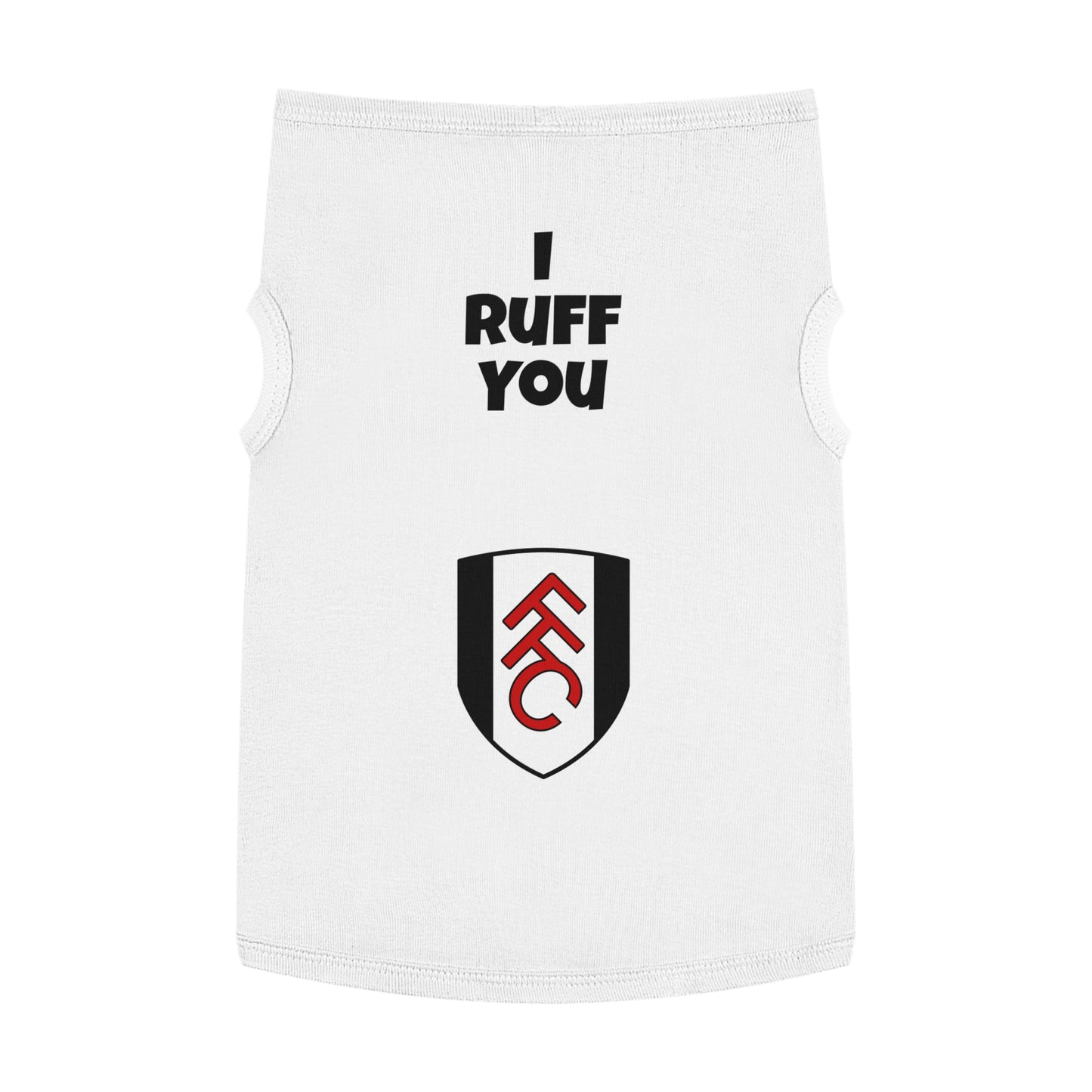 I Ruff you FFC Pet Tank Top (US customer) (US exclusive)