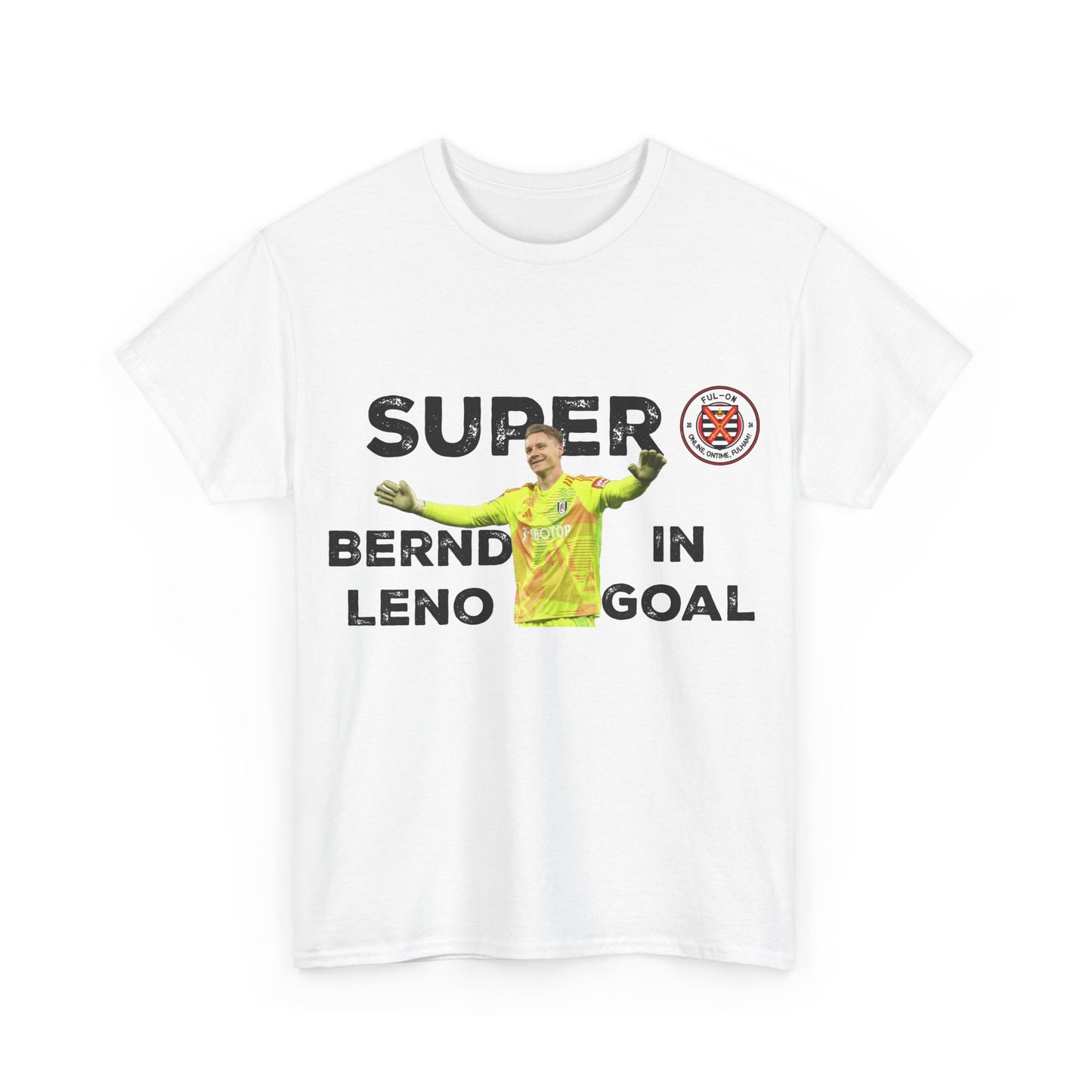 Super Bernd Leno Goal Unisex Heavy Cotton Tee