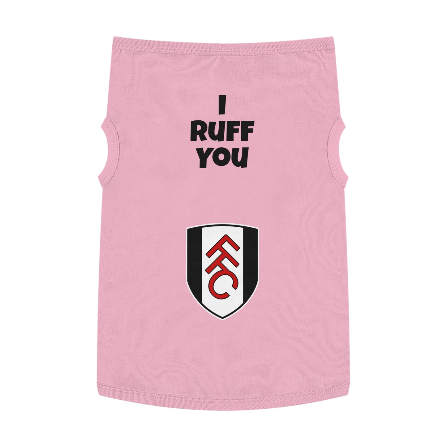 I Ruff you FFC Pet Tank Top (US customer) (US exclusive)