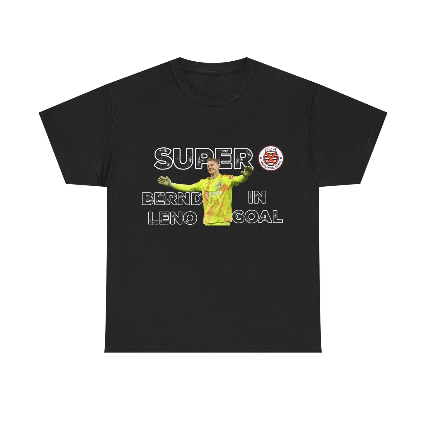 Super Bernd Leno Goal Unisex Heavy Cotton Tee