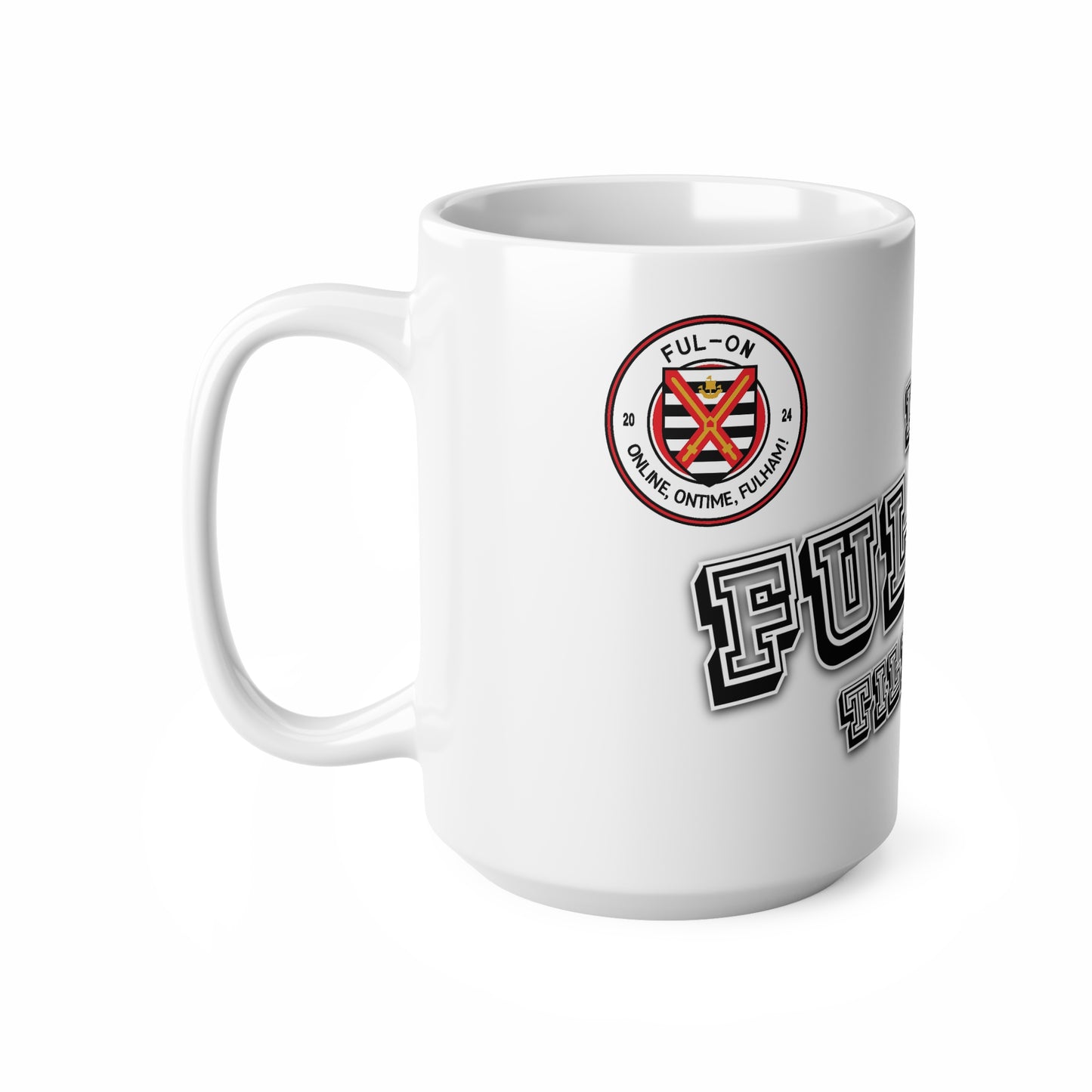 I'm Fulhan Till I Die (White) - Mug