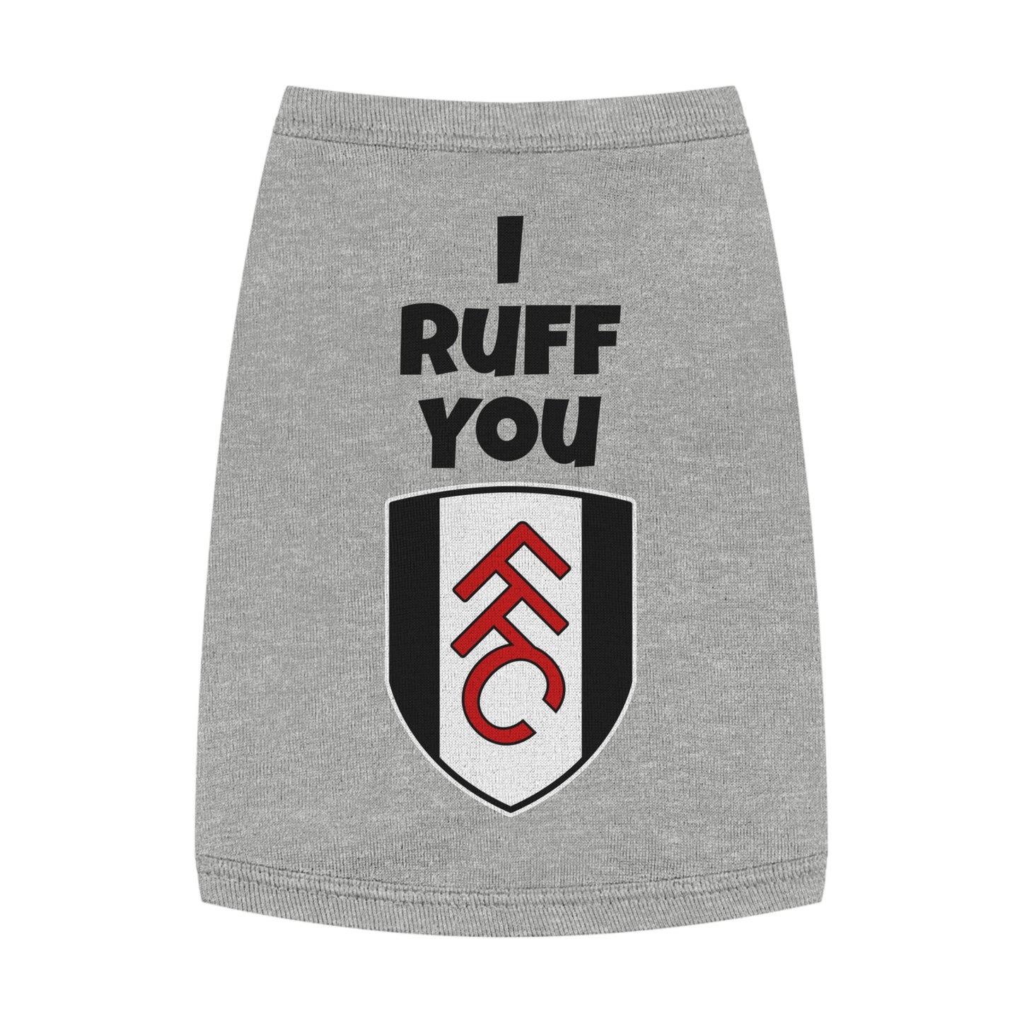 I Ruff you FFC Pet Tank Top (US customer) (US exclusive)