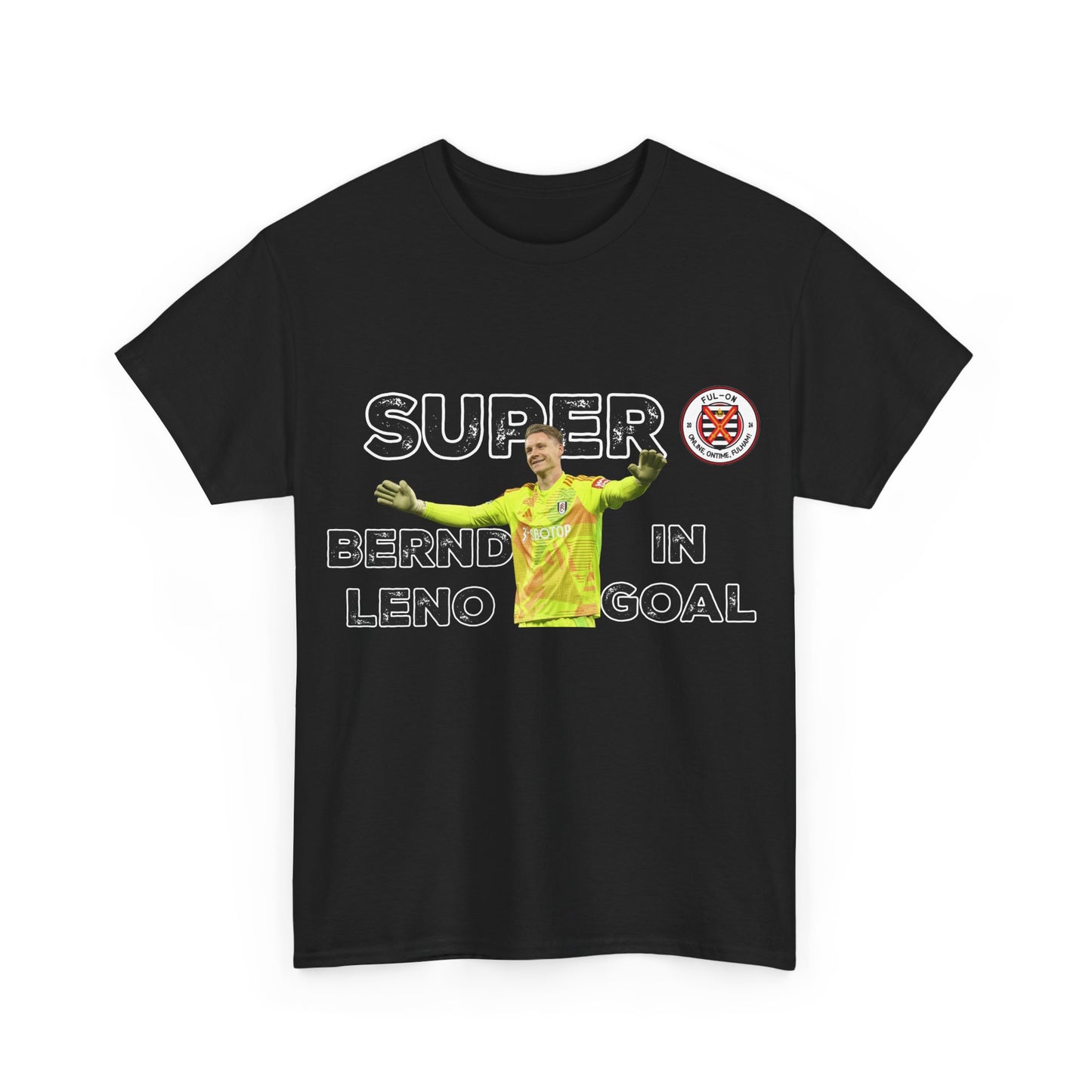 Super Bernd Leno Goal Unisex Heavy Cotton Tee