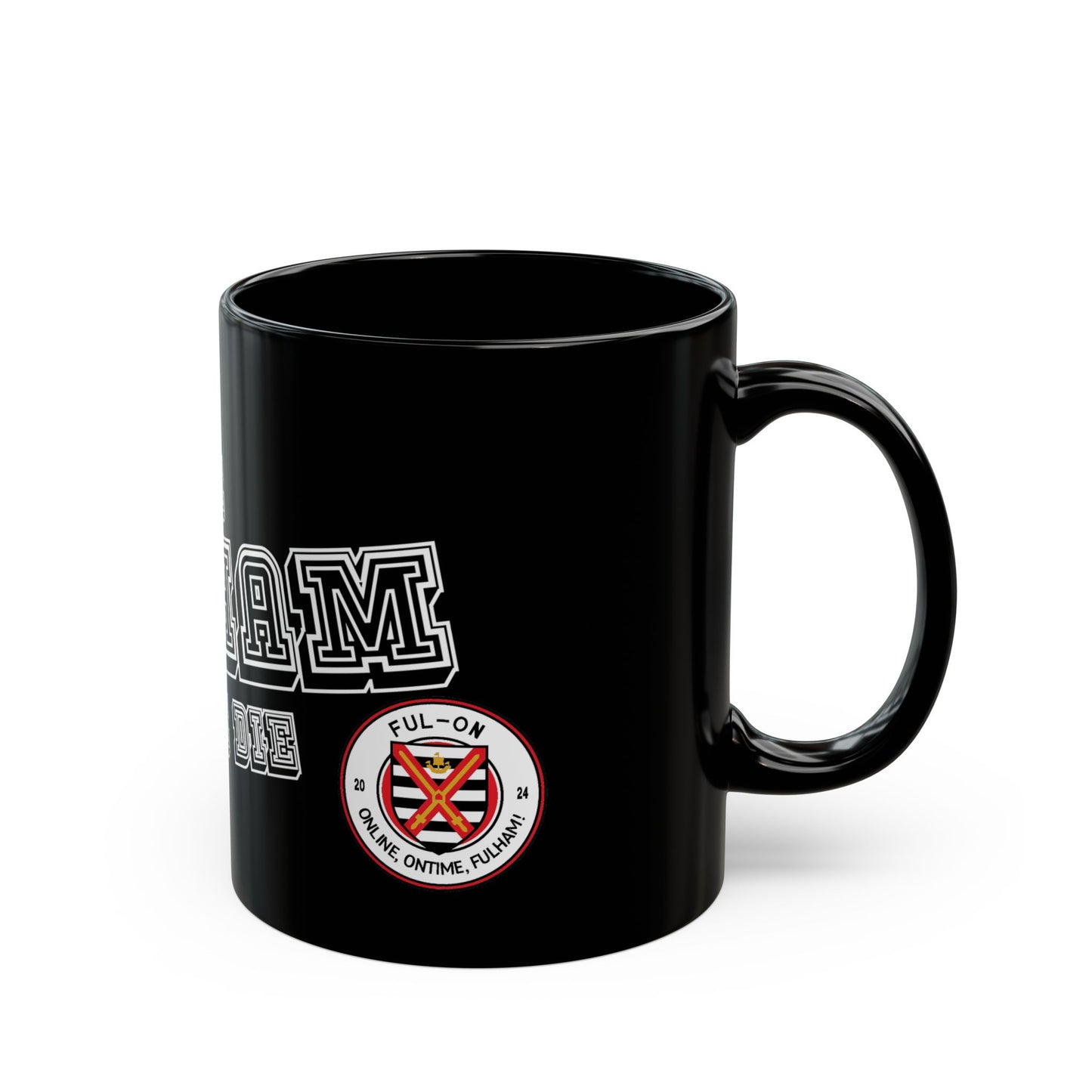 I'm Fulham Till I Die (Black) - Mug