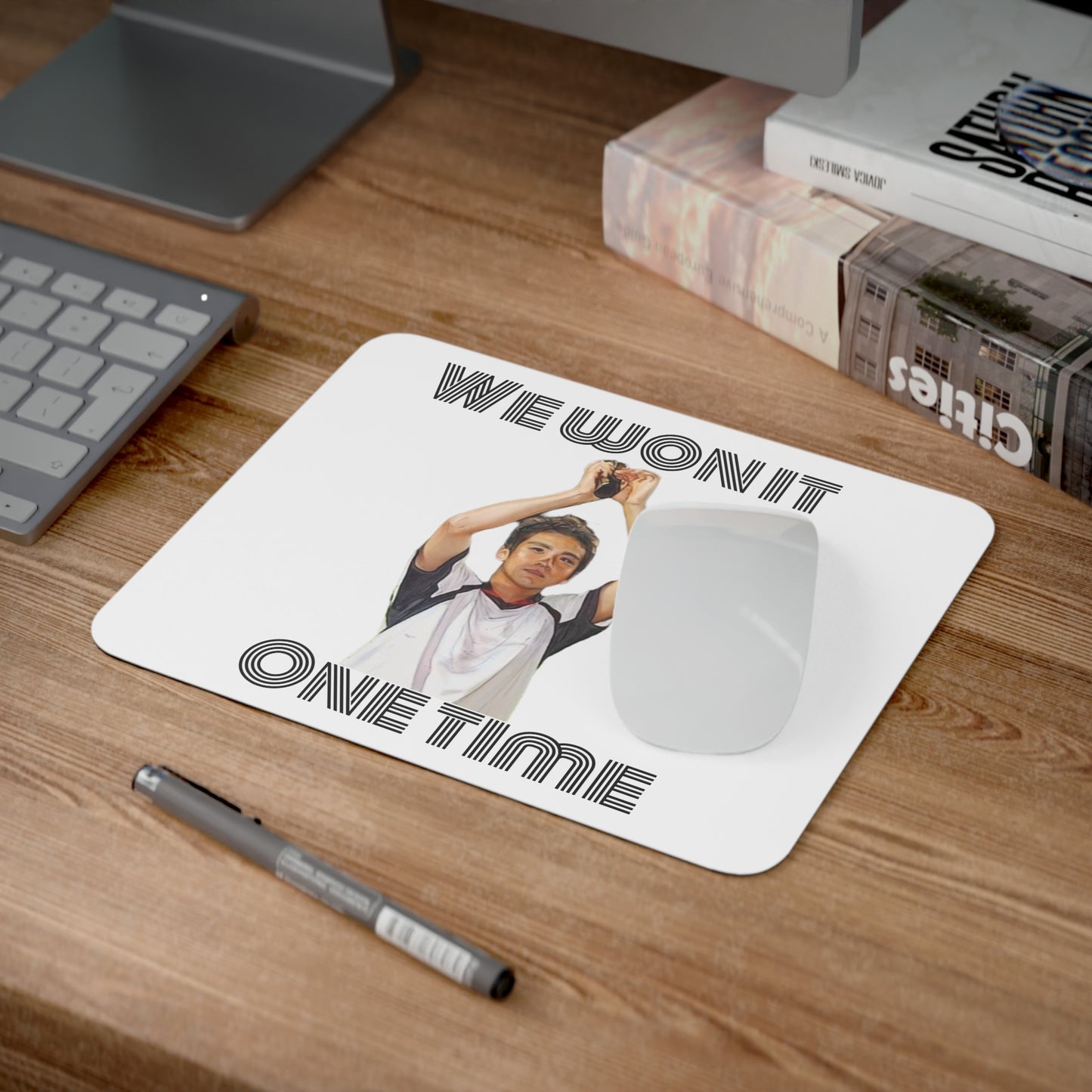 We won it Desk Mouse Pad