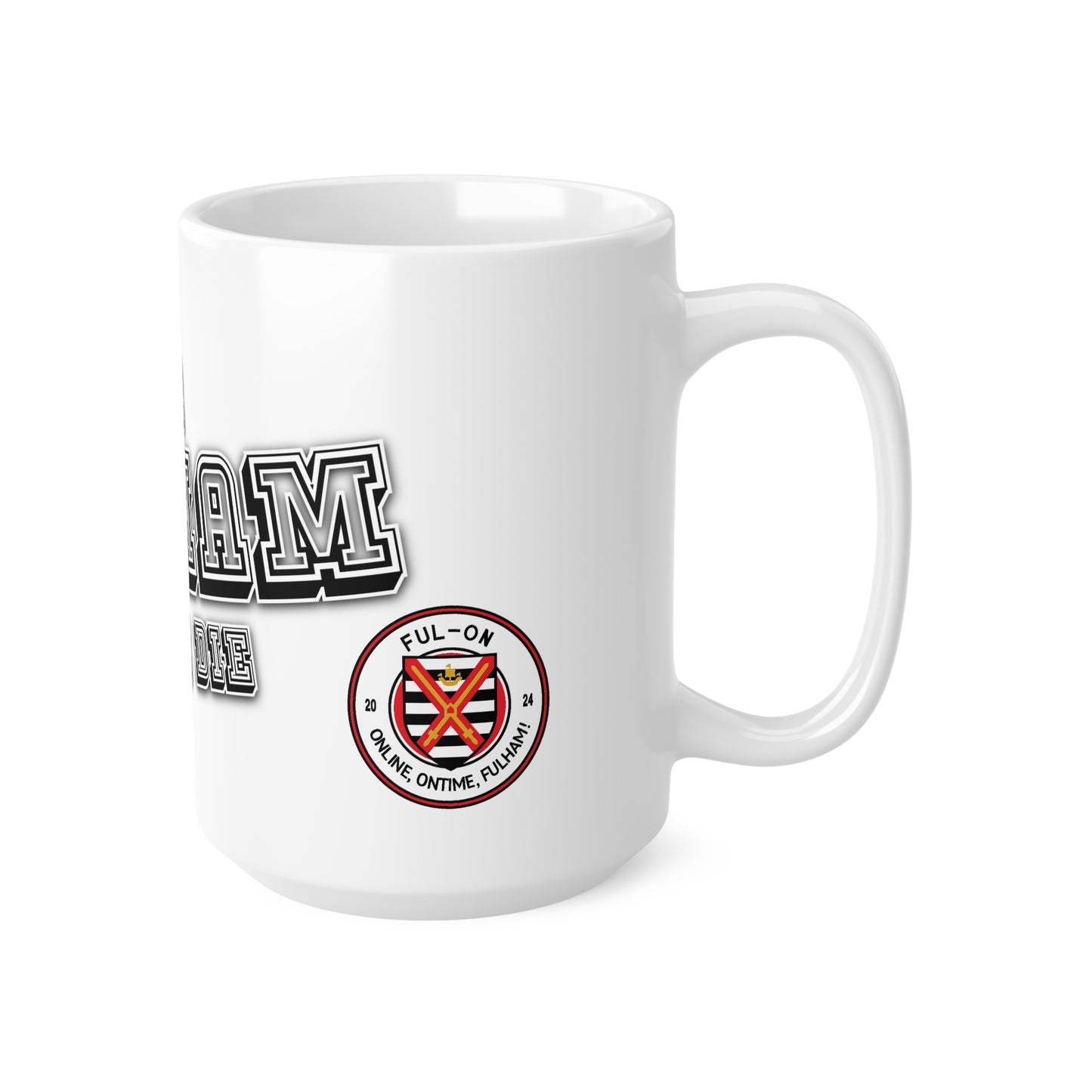 I'm Fulhan Till I Die (White) - Mug